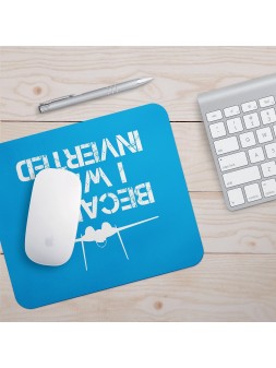 Podkładka pod mysz Because...