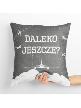 Poduszka Daleko Jeszcze?